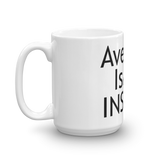 Average Is An Insult Mug